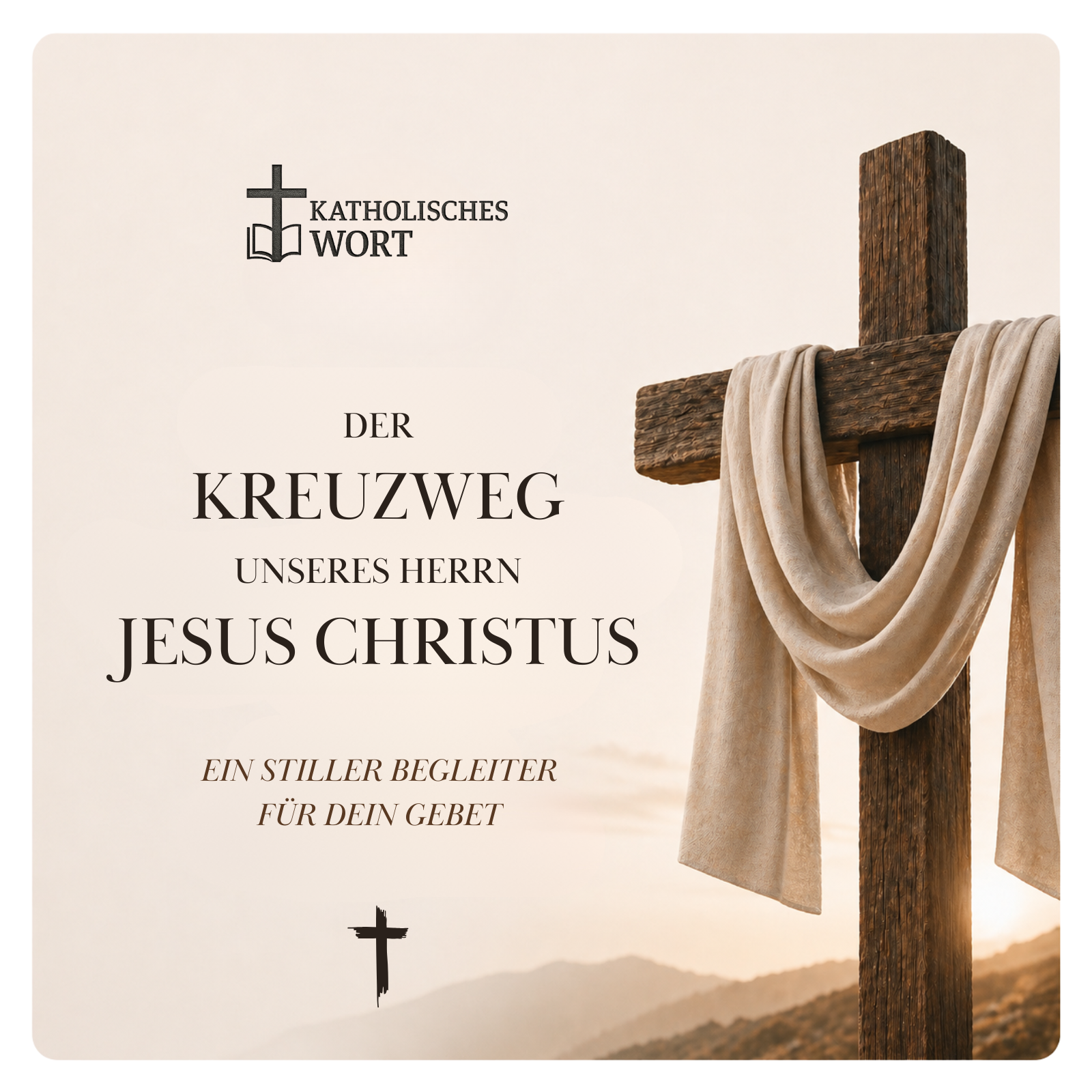 Der Kreuzweg unseres Herrn Jesus Christus